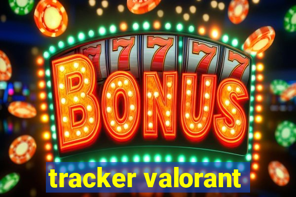 tracker valorant